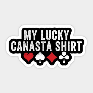 My lucky canasta shirt - funny canasta card game Sticker